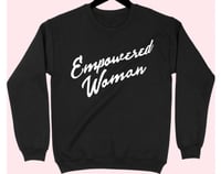 Image 2 of Empowered Women Sweatshirt 