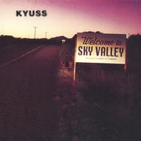 KYUSS - Welcome To Sky Valley LP 