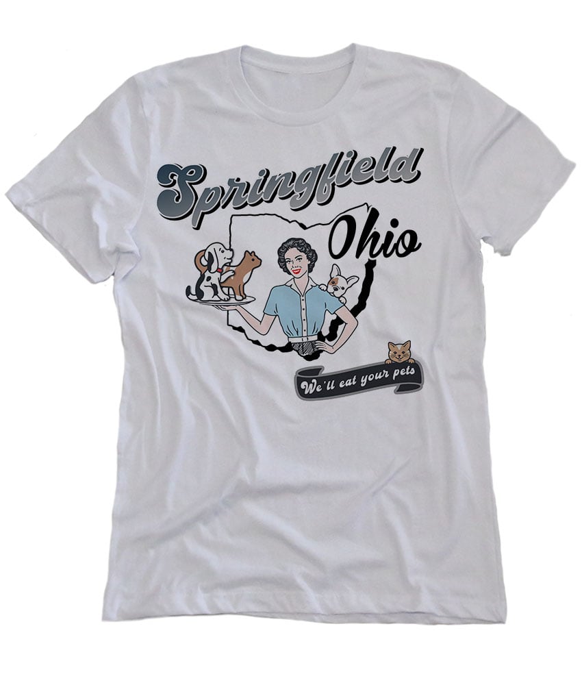 Image of Springfield, Ohio. we eat your pets Tee shirt