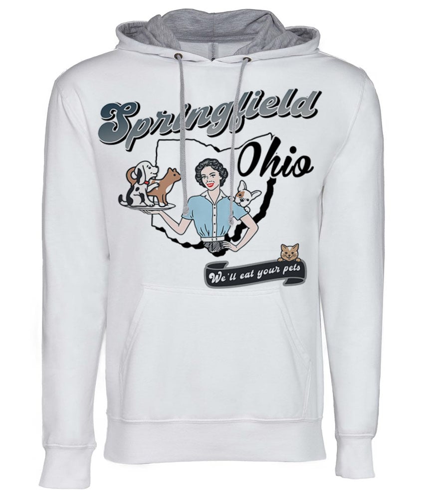 Image of Springfield, Ohio. We eat pets hoodie (hooded Sweatshirt)