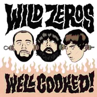 Wild Zeros "Well Cooked!" CD