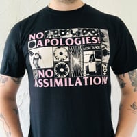 No Apologies! No Assimiliation! t-shirt