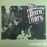 Image 1 of Born Liars "Hard to Wave in Handcuffs" LP