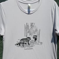 Image 1 of I am Beautiful Raccoon T-Shirt