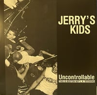 Image 1 of JERRY'S KIDS - "Uncontrollable" LP