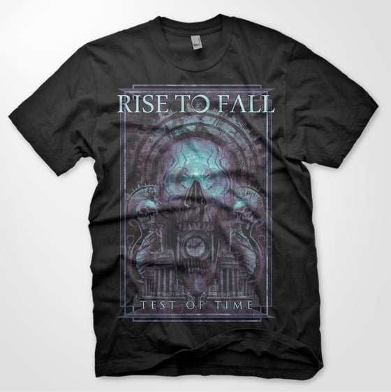 Image of NEW!! TEST OF TIME T-SHIRT