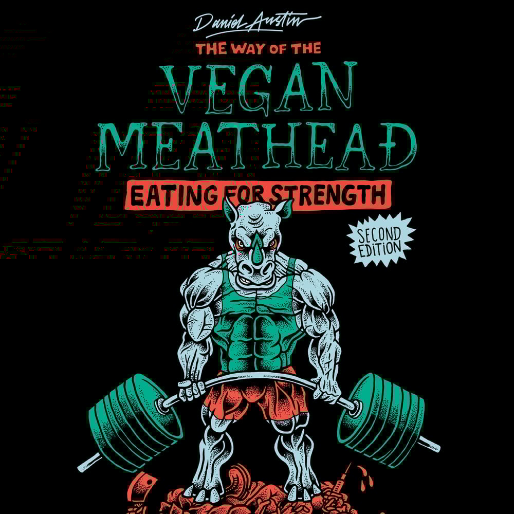 Image of AUDIOBOOK: THE WAY OF THE VEGAN MEATHEAD: EATING FOR STRENGTH (2nd Edition)