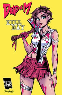 DEAD AT 17: KILL DAY - Cover C