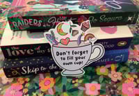 Image 2 of Fill your cup large sticker.   ( with free postage )