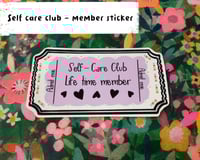Image 1 of Self care club member - large sticker ( free postage)
