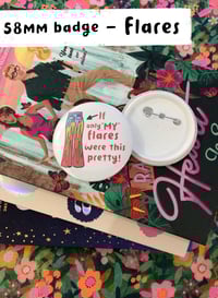 Image 2 of Chronic illness - Flare - 58mm button badge 