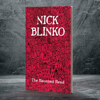 Image 2 of NICK BLINKO - The Haunted Head book - paperback and limited numbered editions