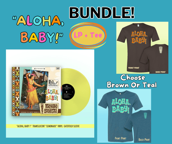 Image of Tikiyaki Orchestra - "Aloha, Baby ! Vinyl+" Unsex Brown or Teal T-shirtt-Bundle