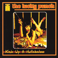 Lucky Punch "Kick Up A Hullabaloo"