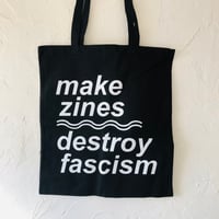 Make Zines Destroy Fascism black tote bag