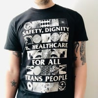 SAFETY, DIGNITY & HEALTHCARE FOR ALL TRANS PEOPLE T-Shirt