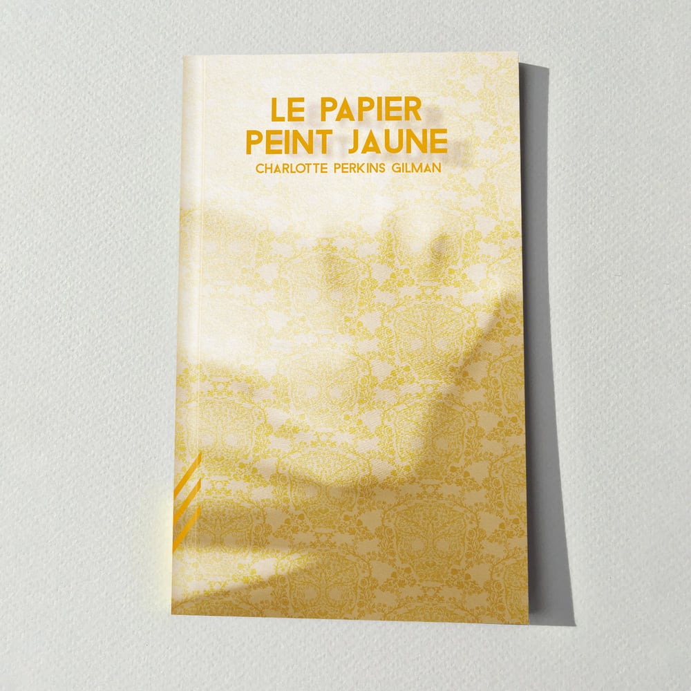 Image of Le Papier peint jaune – Charlotte Perkins Gilman