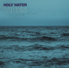 Holy Water - Tides 12" LP