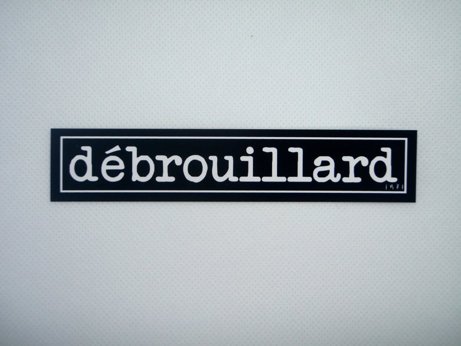 Image of "débrouillard" - Sticker