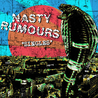 Nasty Rumours "Singles" LP