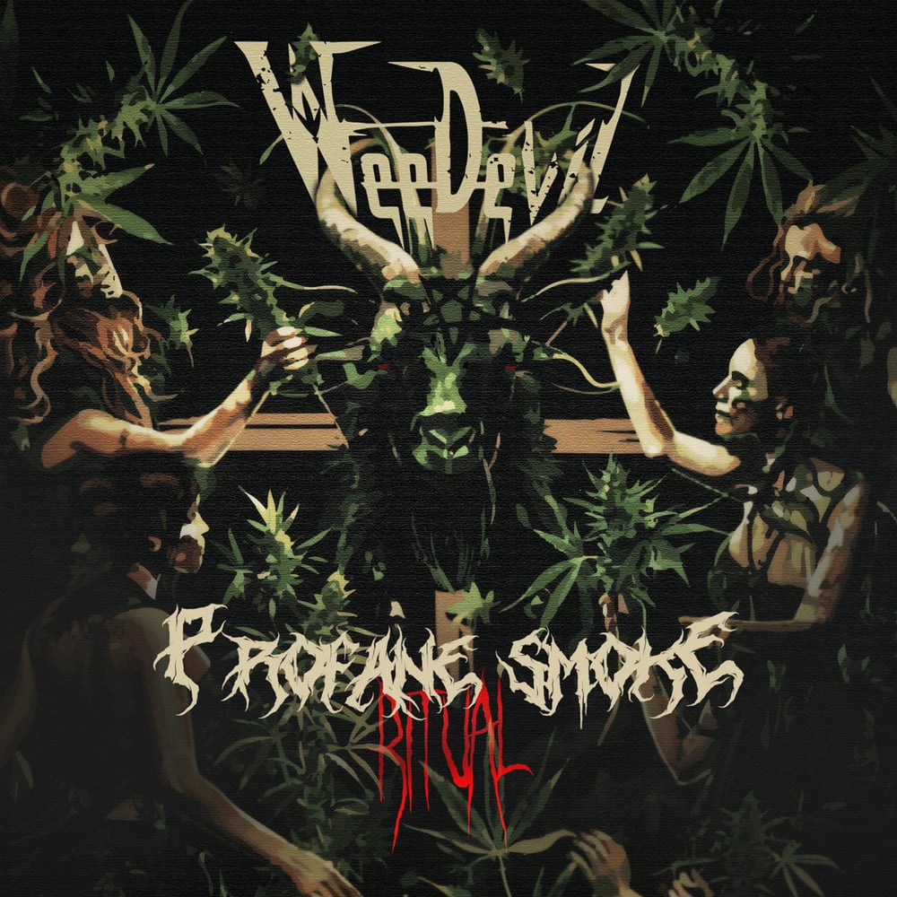 WeeDevil ~ Profane Smoke Ritual