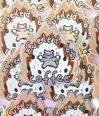 Image 2 of Fueled by Coffee - Holographic Sticker