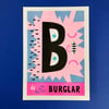 'B is for Burglar' Print