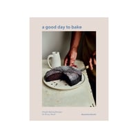 Image 1 of A Good Day to Bake: Simple Baking Recipes for Every Mood by Benjamina Ebuehi 