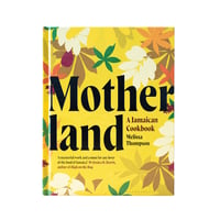 Image 1 of Motherland: A Jamaican Cookbook by Melissa Thompson