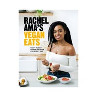 Image 1 of Rachel Ama’s Vegan Eats: Tasty plant-based recipes for every day by Rachel Ama