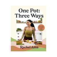 Image 1 of One Pot: Three Ways: Save time with vibrant, versatile vegan recipes by Rachel Ama