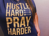 Hustle Hard, Pray Harder