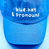 Image 3 of Blue Hat & Pronouns Baseball Cap