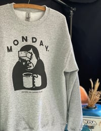 Image 1 of MONDAY Crewneck Sweatshirt