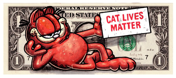 Image of Real Dollar Original. Cat Lives Matter.