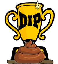 Dip Shit Award