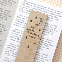 Image 1 of Mum Love You To The Moon and Back. Mum Bookmark. Mum Gift.