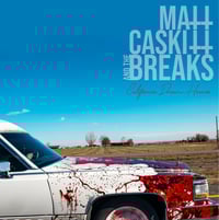 Image 1 of 12" Vinyl LP Matt Caskitt And The Breaks - "California Dream Hearse" 