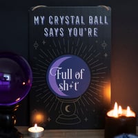 My Crystal Ball Sign
