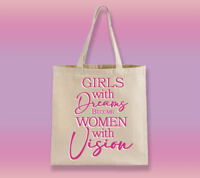 "Girls With Dreams" Tote Bag