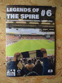 Legends of the Spire #6 - Independent Chesterfield FC Fanzine