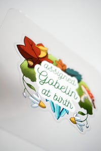 Image 3 of Sticker "Assigned gobelin at birth"