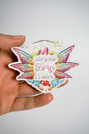 Image of Sticker "Assigned fairy at birth"