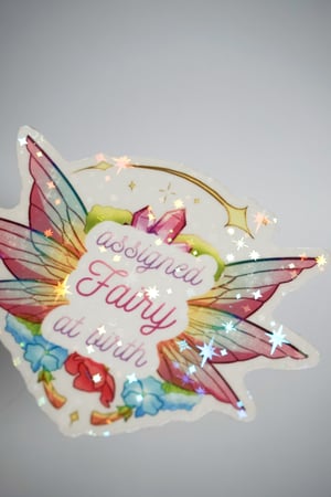 Image of Sticker "Assigned fairy at birth"