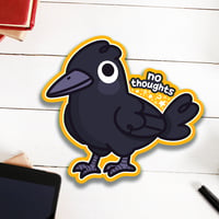 Image 1 of No Thoughts Head Empty Crow Glossy Vinyl Sticker