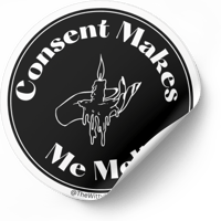 Image 2 of Consent Makes Me Melt Sticker