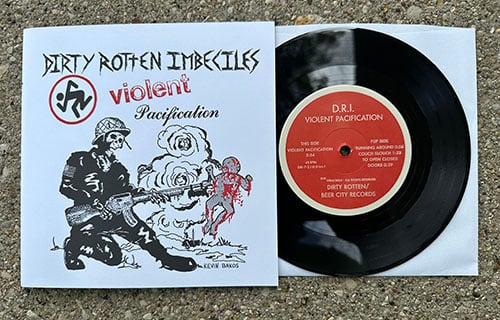 Image of D.R.I. - "Violent Pacification" 7" - 45RPM - red label