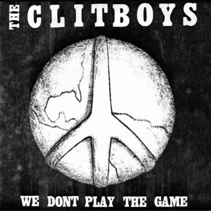 Image of the Clitboys - "We Don't Play the Game" 7" (yellow)