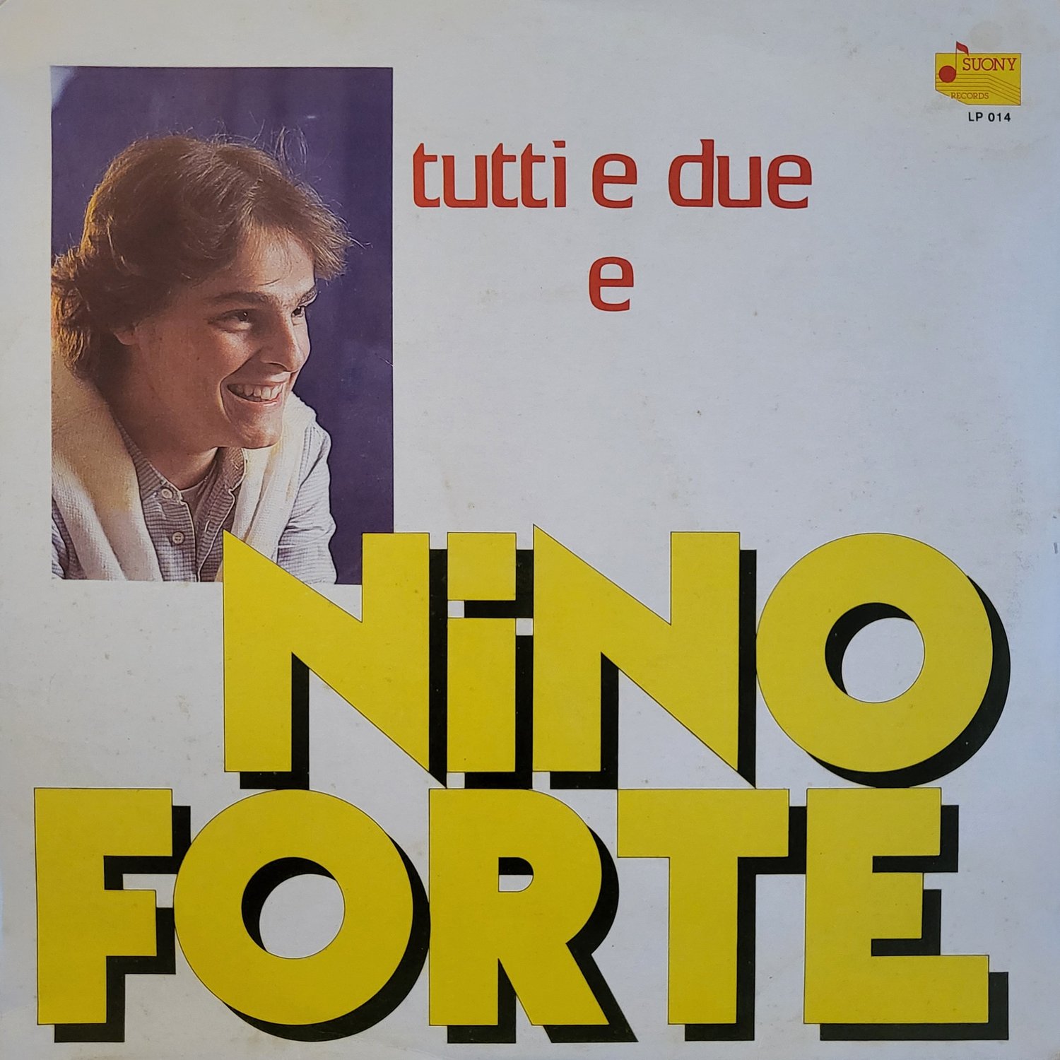 Nino Forte – Tutti E Due E Nino Forte