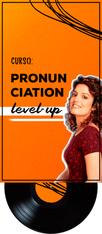 Curso de Pronunciation & Etc